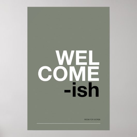 WELCOME-ISH - おかしな玄関の壁のアート ポスター (正面)