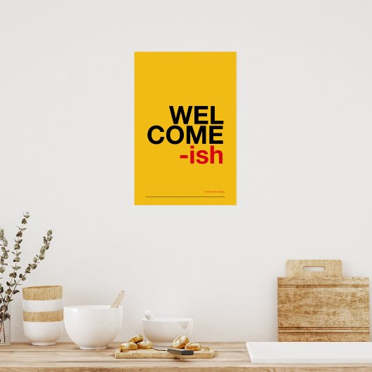 WELCOME-ISH – おもしろ玄関の壁掛けアート ポスター (キッチン)