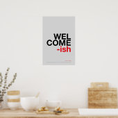 WELCOME-ISH – Funny Entryway Wall Art ポスター (キッチン)