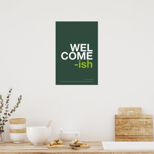 WELCOME-ISH – Funny Entryway Wall Art ポスター (キッチン)