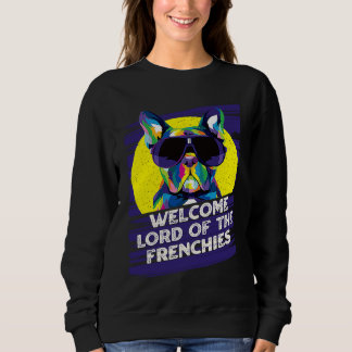 Welcome Lord of the Frenchies Dog Theme  Dog Paw H スウェットシャツ