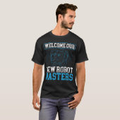 Welcome Our New Robot Masters Backprint AI Tシャツ (正面フル)