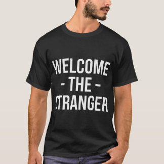 Welcome The Stranger Funny Jesus Christian God Tシャツ