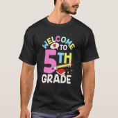 Welcome To 5Th Grade Class Pupil Grader School Tシャツ (正面)