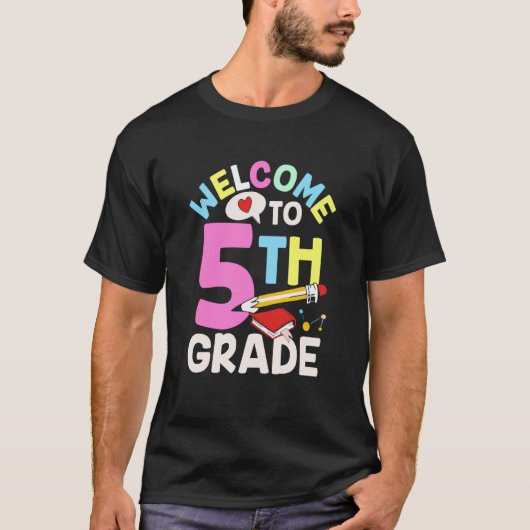 Welcome To 5Th Grade Class Pupil Grader School Tシャツ (正面)