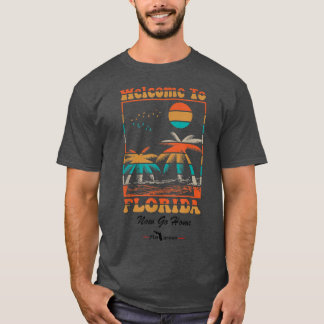 Welcome To Florida Now おもしろい Go Tシャツ