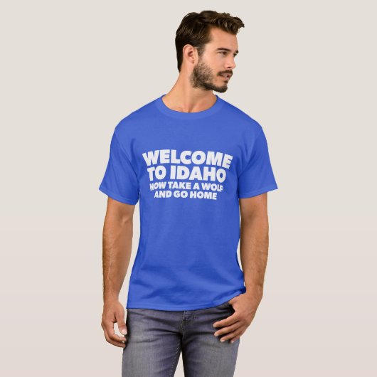 Welcome To Idaho Now Go Home Tシャツ (正面フル)