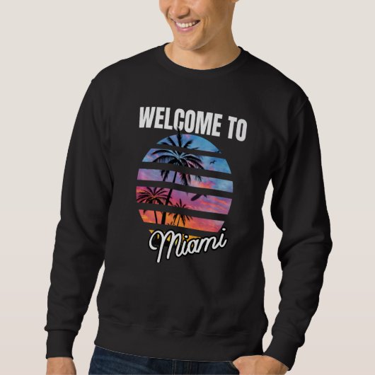 Welcome To Miami Floridian Clothing For Miami Flor スウェットシャツ (正面)