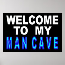 Welcome To My Man Cave Sign