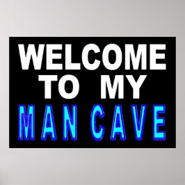 Welcome To My Man Cave Sign ポスター