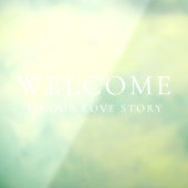 Welcome to Our Love Story エレガント White 結婚's ウィンドウサイン (シート3)