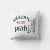 Welcome to Our Porch Rocking Chair Home クッション (正面)