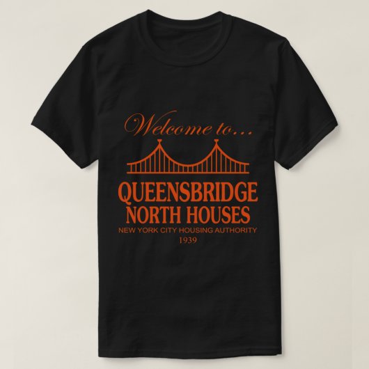 Welcome to Queensbridge North Houses T-Shirt Class Tシャツ (デザイン正面)