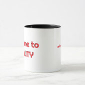 Welcome to Reality Mug マグカップ (中央)