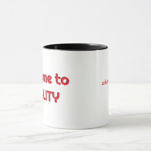 Welcome to Reality Mug マグカップ (中央)