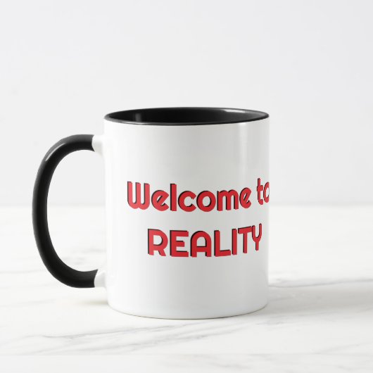 Welcome to Reality Mug マグカップ (左)