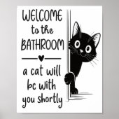  Welcome To The Bathroom Cat Companion Poster  ポスター (正面)
