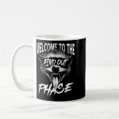 Welcome To The Find Out Phase Funny Nge Quote  コーヒーマグカップ (左)