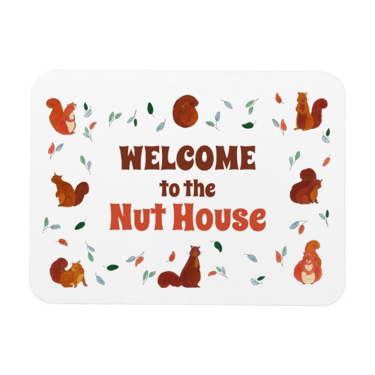 Welcome to the Nut House Squirls マグネット (横)