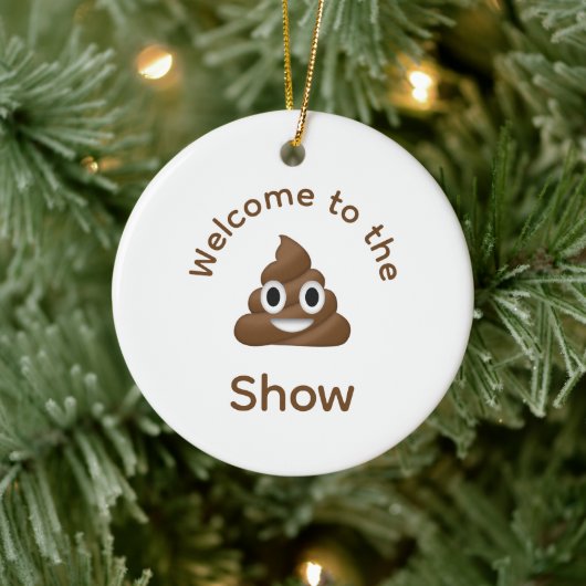 Welcome to the Poo Emoji Show Dated おもしろい セラミックオーナメント (ツリー)