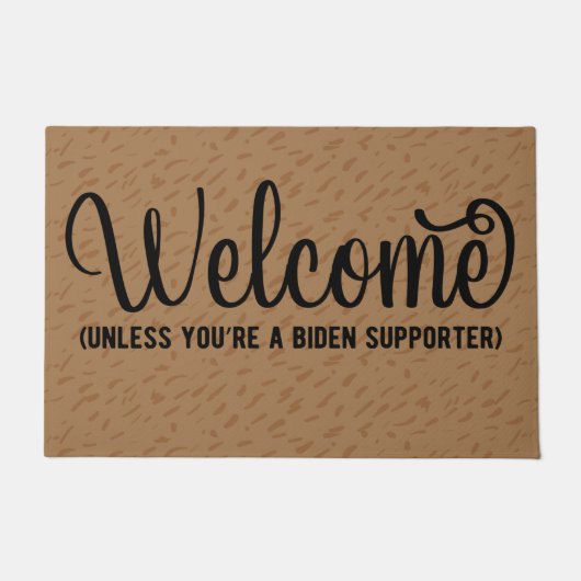 Welcome Unless You're A Biden Supporter Anti-Biden ドアマット (正面)