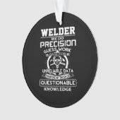 Welder我々は正確な推測の仕事をする オーナメント (正面)