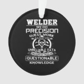 Welder我々は正確な推測の仕事をする オーナメント (正面)