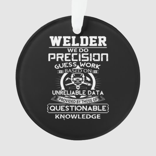 Welder我々は正確な推測の仕事をする オーナメント (正面)