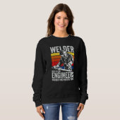 Welder Because Engineers Need Heroes Too Welding スウェットシャツ (正面フル)