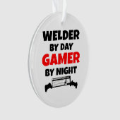 Welder by Day Gamer by Night オーナメント (正面)