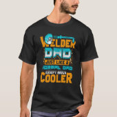 Welder Dad Just Like A Normal Dad Except Much Cool Tシャツ (正面)