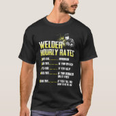 Welder Hourly Rate Weld Welding Mens Presents Tシャツ (正面)