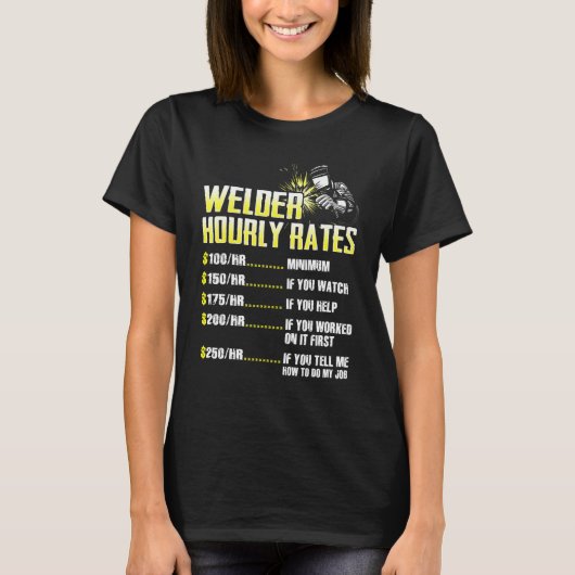 Welder Hourly Rate Weld Welding Mens Presents Tシャツ (正面)