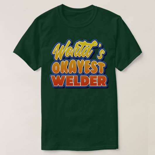 Welder Perfect present for motherパパ友人o Tシャツ (デザイン正面)