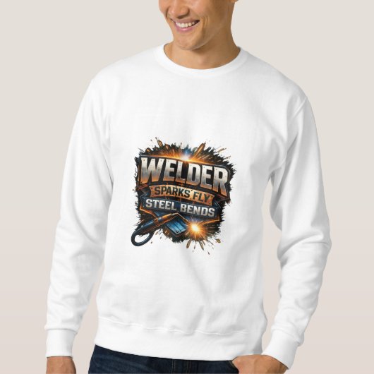 Welder Sparks Fly Steel Bends Industrial Tee スウェットシャツ (正面)