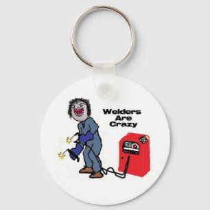 Welders are Crazy キーホルダー