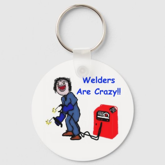 Welders are Crazy キーホルダー (正面)