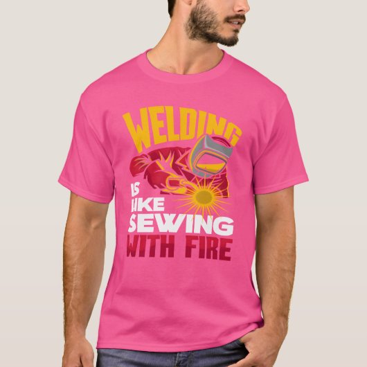 Welding Is Like Sewing With Fire girl Tシャツ (正面)