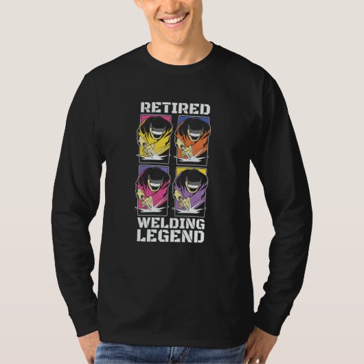 Welding Legend  Metal Worker Retired Welder Tシャツ (正面)