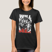 Welding Metal Worker  Welder Will Weld For Beer Tシャツ (正面)