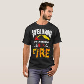 Welding Tshirt It's Like Sewing With Fire Welders  Tシャツ (正面フル)