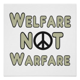Welfare Not Warfare ポスター