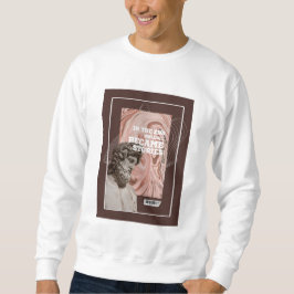 We'll All Become Stories Typography sweatshirt  スウェットシャツ