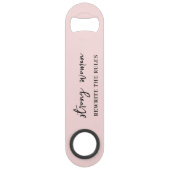 Well Behaved Women Don’t Make History Pink Design スピード栓抜き (裏面)