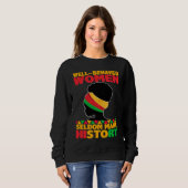 Well Behaved Women Seldom Make History Black Hist スウェットシャツ (正面フル)
