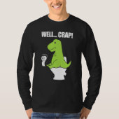 Well  Crap  Toilet Rex Tシャツ (正面)