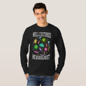 Well Cultured Microbiologist Science Microbiology Tシャツ (正面フル)