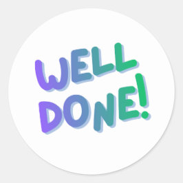 “Well Done!” Colorful Encouragement Sticker ラウンドシール