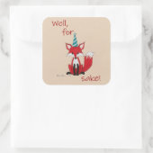 Well for fox sake! silly play on words cute  スクエアシール (バッグ)