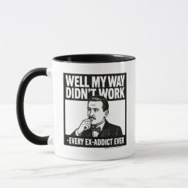 Well My Way Didn't Work - English - Mug マグカップ